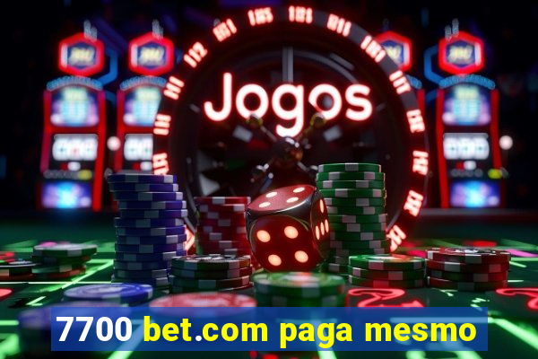 7700 bet.com paga mesmo